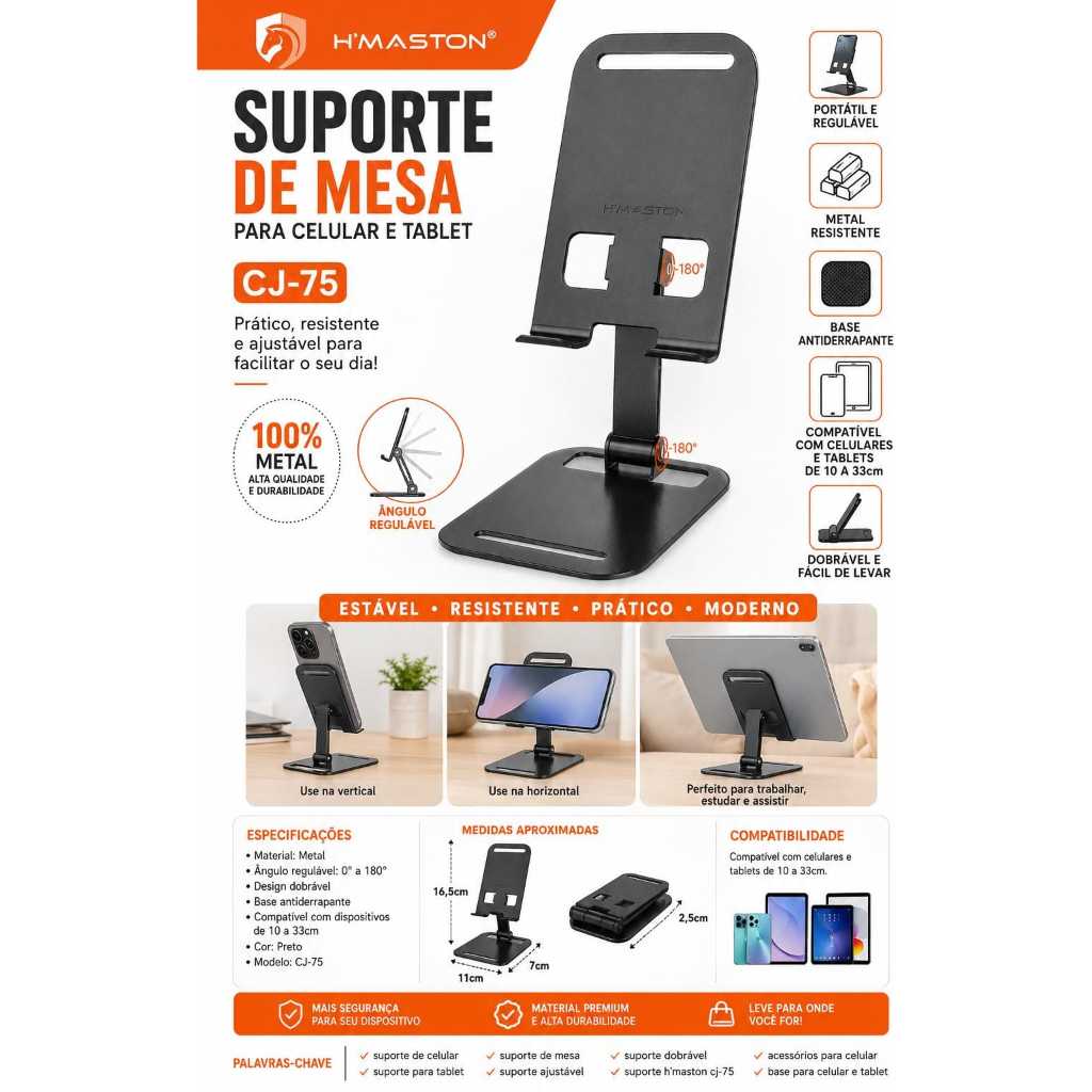 📱 Suporte de Mesa H’Maston CJ-75 para Celular e Tablet Tenha mais conforto e praticidade no dia a dia com o Suporte