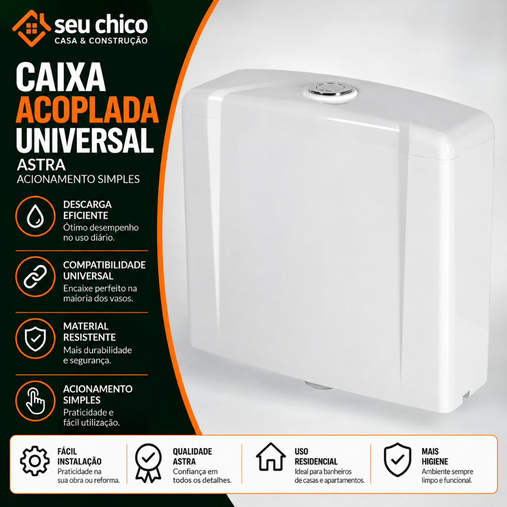 Caixa Descarga Acoplada UNIVERSAL FACIL INSTALAÇÃO Astra NÃO ACOMPANHA VASO