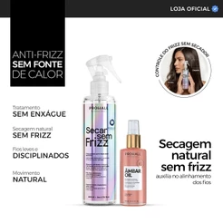 Kit Ambar Oil e Secar sem Frizz — Cabelos sem Frizz e com Brilho