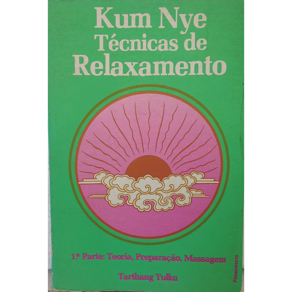 Kum Nye Técnicas de Relaxamento - Volume 1