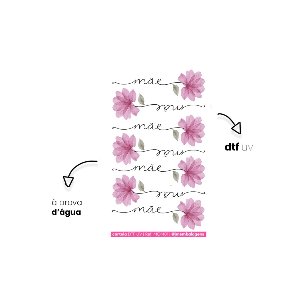 Cartela Adesivo DTF UV Dia das Mães "Mãe + Flor" Mini 5,2x1,2cm 1 a 5 Cartelas Ref. MOM01