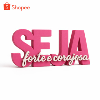 Quadro Decorativo Cristão 3D Seja Forte e Corajosa Placa – Decoração Sala Quarto Escritório Presente em Oferta na Shopee
