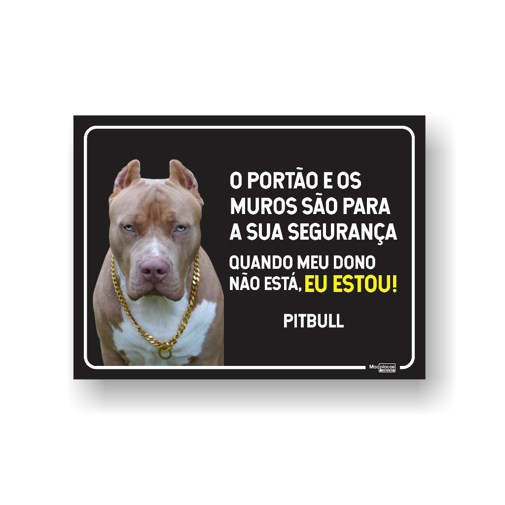 Placa Cão Bravo Raça Pitbull 40x30 PVC 1mm