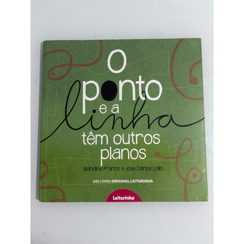 livro O ponto e a linha tem outros planos de Blandina Franco e José Carlos Lollo