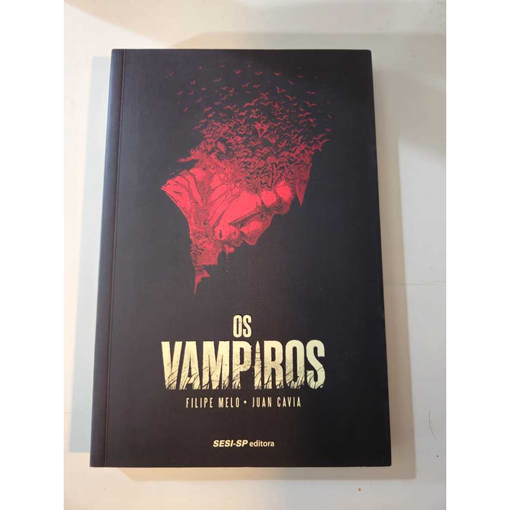 Os Vampiros - Filipe Melo e Juan Cavia