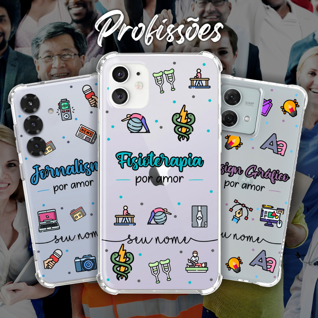 Capa de Celular Profissões Fisioterapia Jornalista Design Gráfico Capinha
