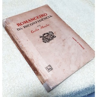 Livro - Romanceiro da Inconfidência - Cecília Meireles  Editora: Letras e Artes Ano: 1965