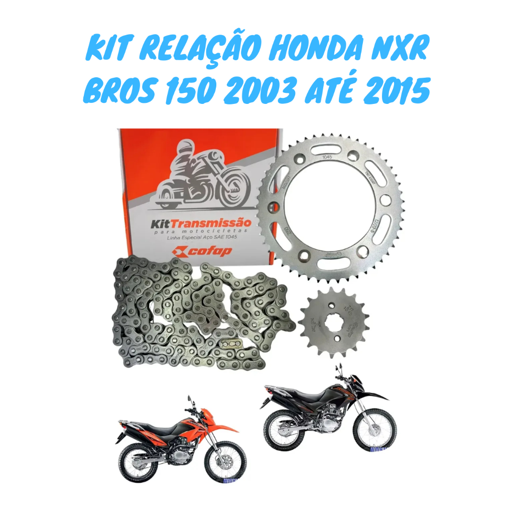 Imagem Kit Relação Transmissão Bros 150 2004 2005 2006 2007 2008 2009 2010 2011 2012 2013 2014 2015 Cofap