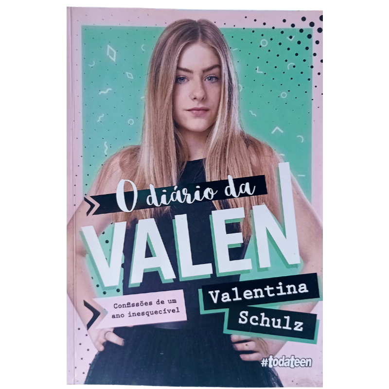 O diário de Valen - Confissões de um ano inesquecível	Valentina Schulz