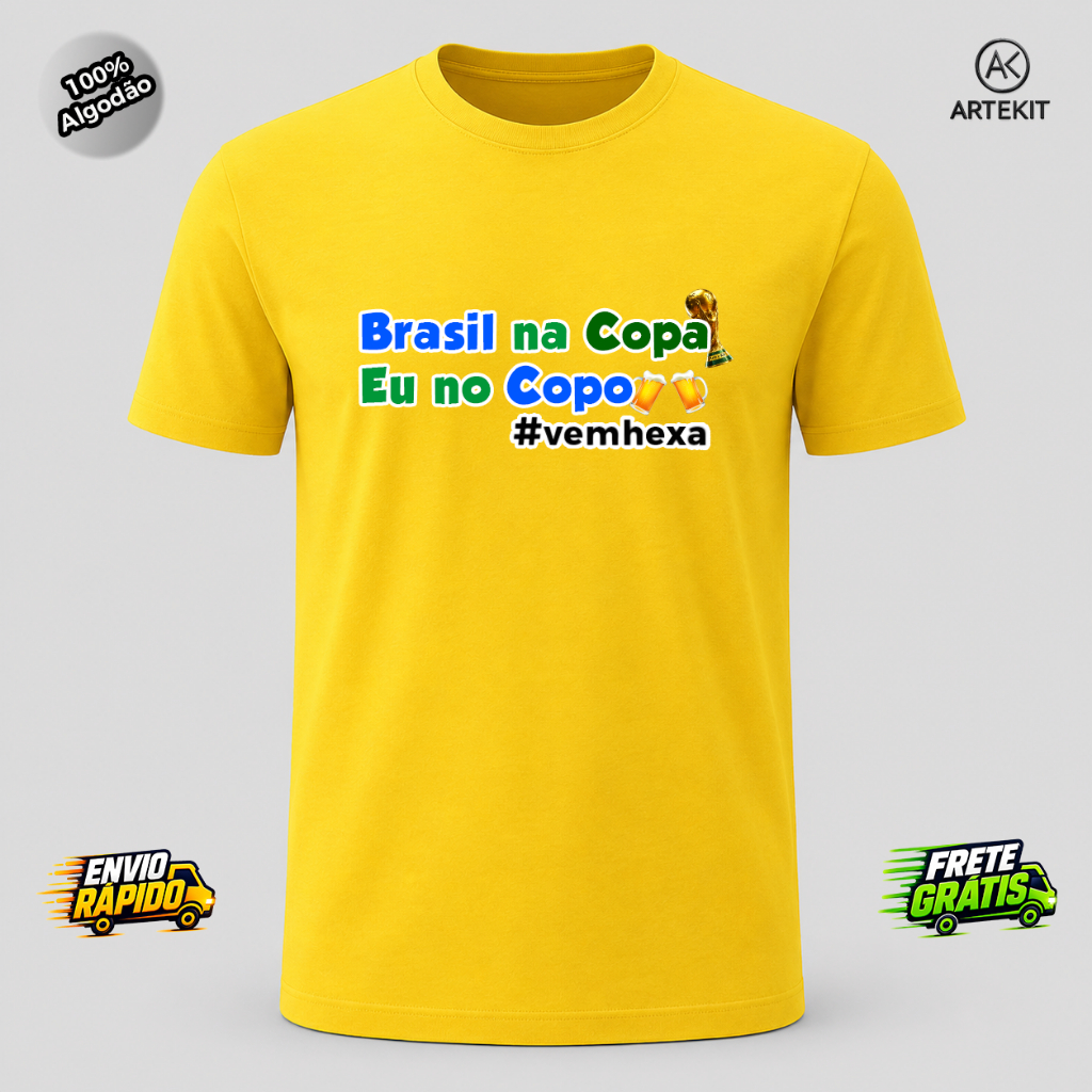 Camiseta Brasil na Copa Eu no Copo #VemHexa Unisex 100% Algodão Premium Estampada Torcida