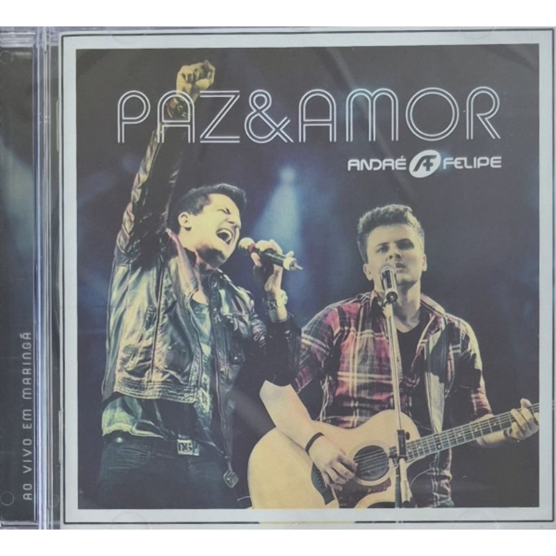 ANDRÉ & FELIPE - PAZ E AMOR / CD LACRADO