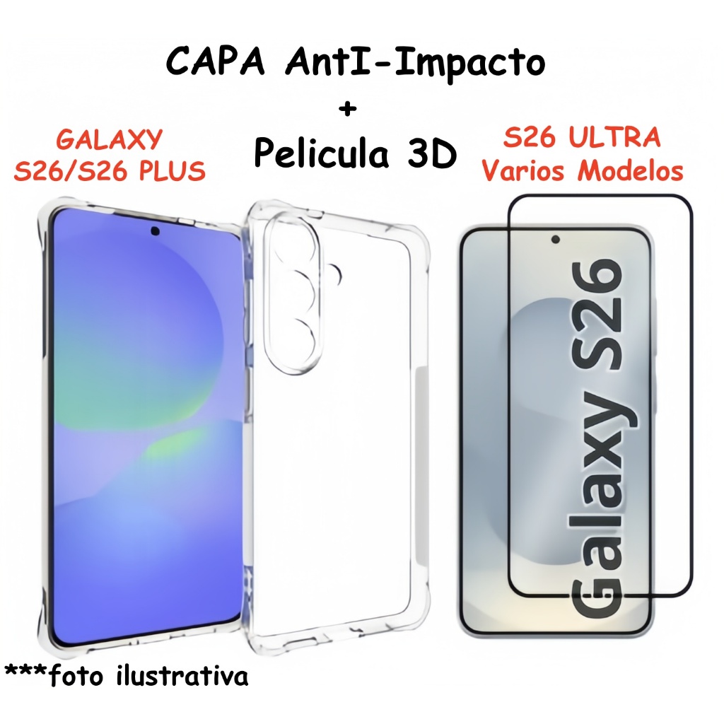 Capa Anti Impacto + Película 3D Para Samsung S26 / S26 PLUS / S26 ULTRA Vários Modelos