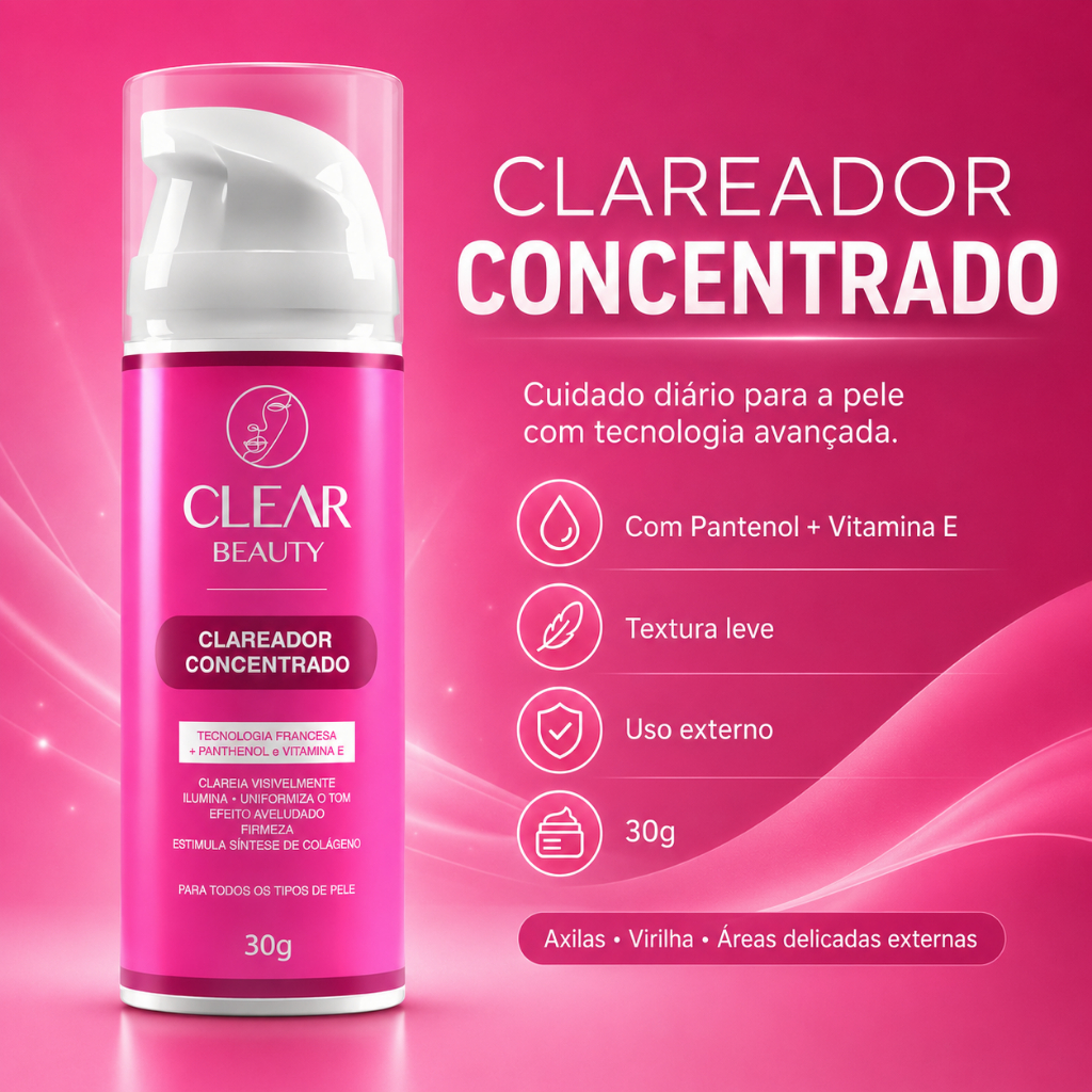 Clareador De Axilas, Virilhas, Corporal e Íntimo - Clear Beauty
