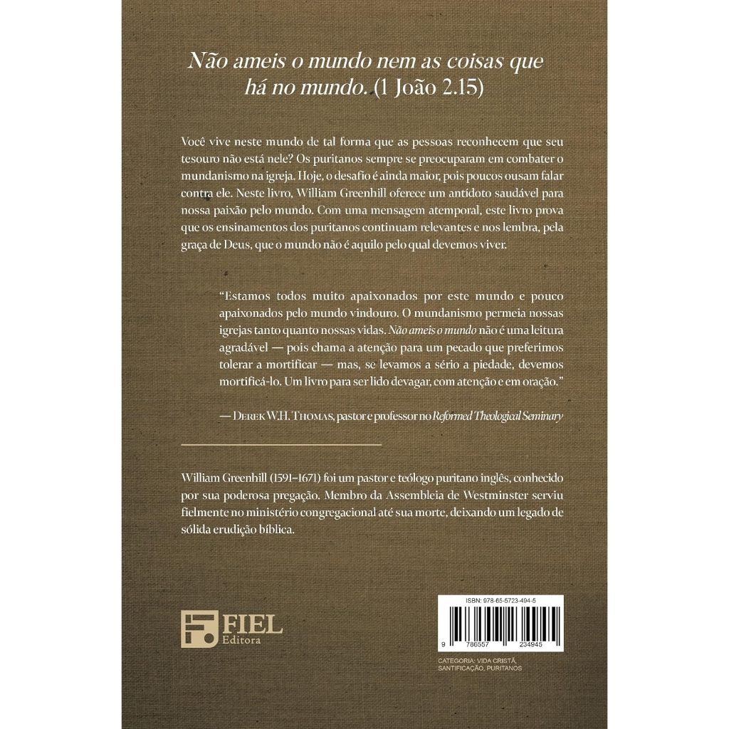 Não Ameis o Mundo | William Greenhill · foto 2