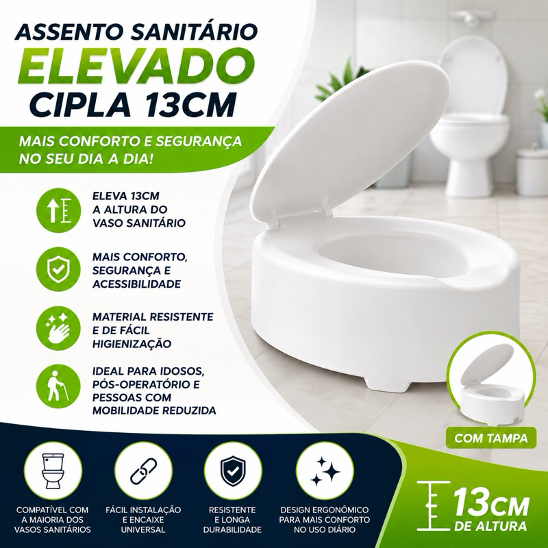 Assento Sanitário Elevado 13cm Cipla Branco com Tampa para Idosos PCD Pós-Cirúrgico Conforto e Segurança