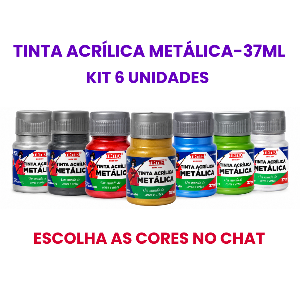 Kit c/ 6 Tinta Acrílica Metálica 37ml - TINTEX [ESCOLHA AS CORES NO CHAT]