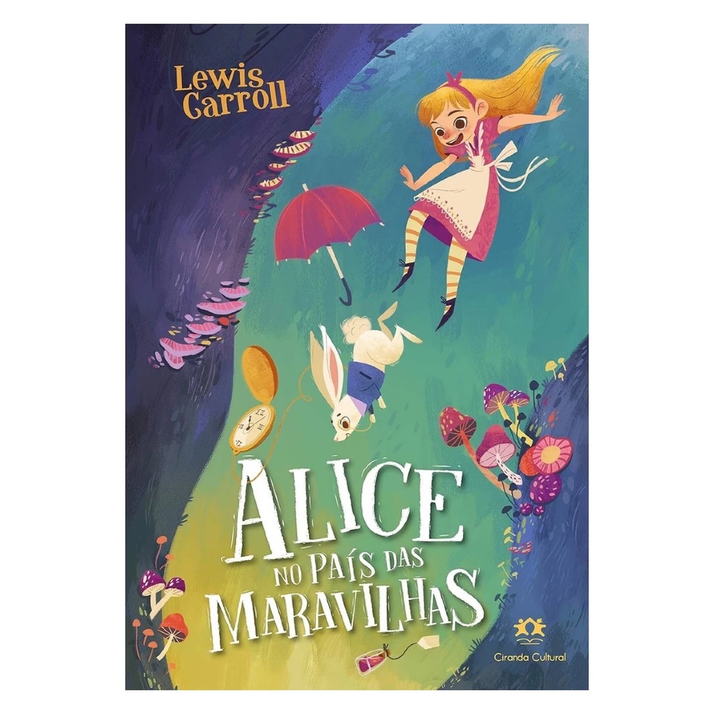 Alice no país das maravilhas | Lewis Carrol