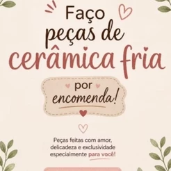 Peças em Cerâmica Fria Sob Encomenda ✨( LEIA A DESCRIÇÃO)