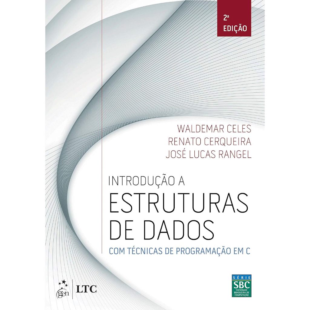 Introdução a Estruturas de Dados - Com Técnicas de Programação Em C por Waldemar Celes e Outros