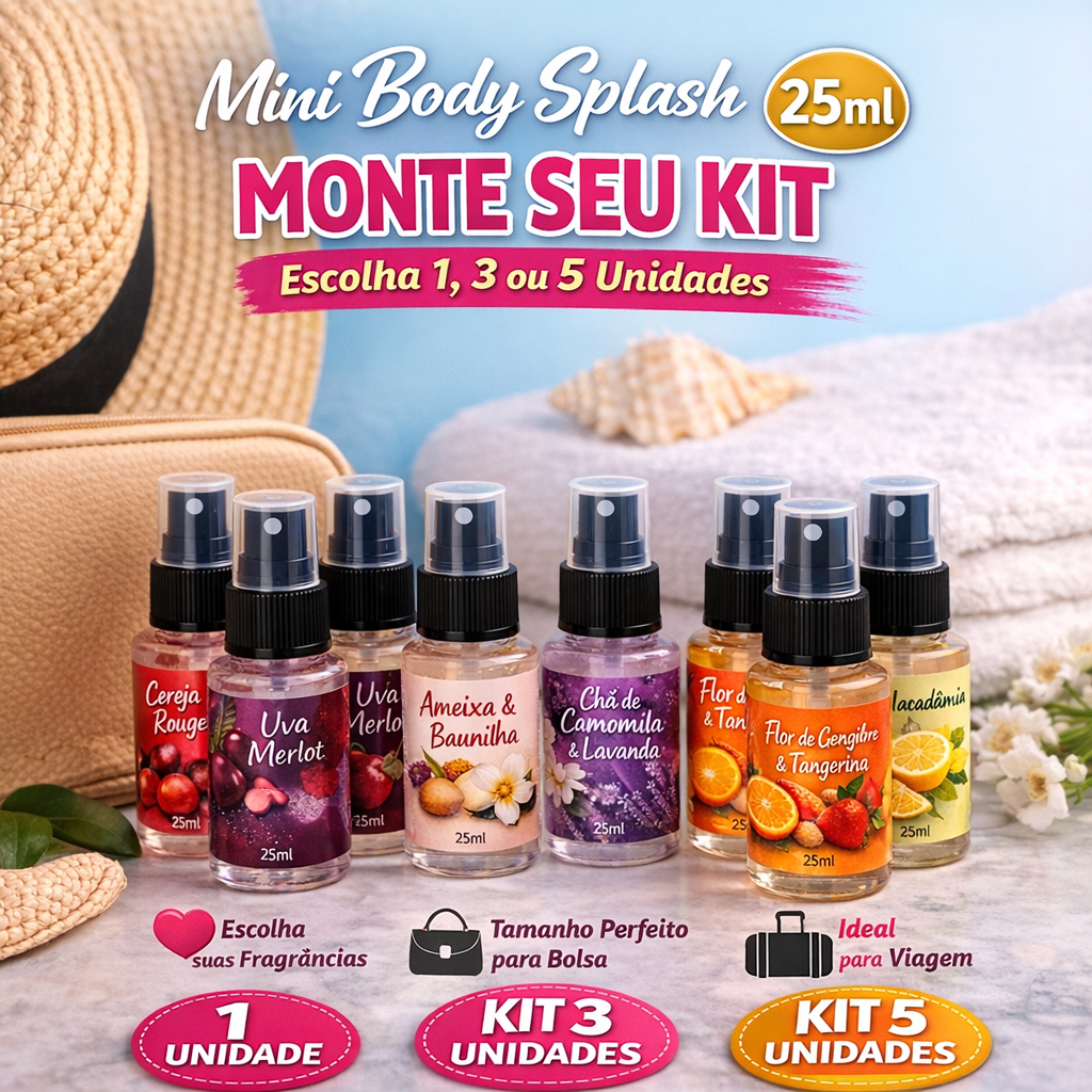Kit Mini Body Splash 25ml – Escolha as Fragrâncias (Inspired Natura / Boticário)