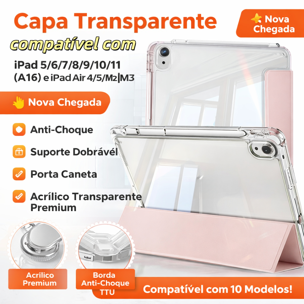 Capa Transparente Acrílica Compatível com iPad 5 -11 (A16) e iPad Air com Suporte Dobrável + Porta caneta
