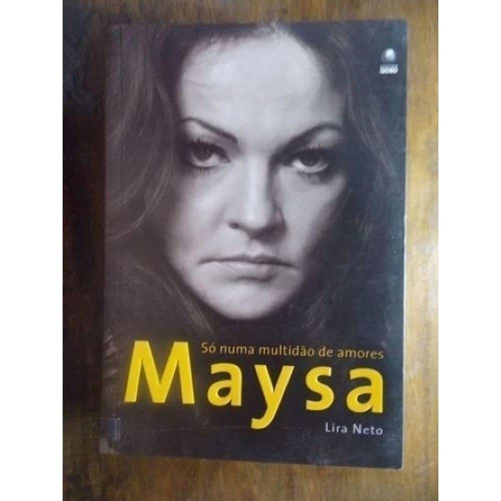 Livro Maysa: Só numa multidão de amores - Lira Neto