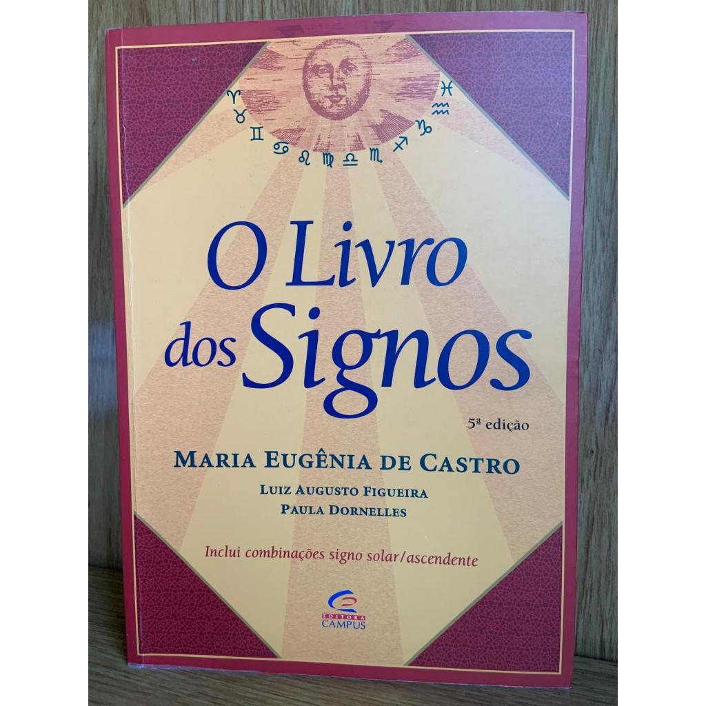 O livro dos Signos - Maria Eugênia de Castro