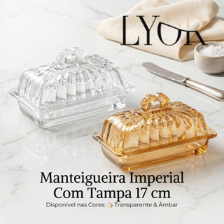 Manteigueira 17cm Imperial Cristal Tampa – Lyor / Manteiga Manteigueira / Mesa Posta / Elegância