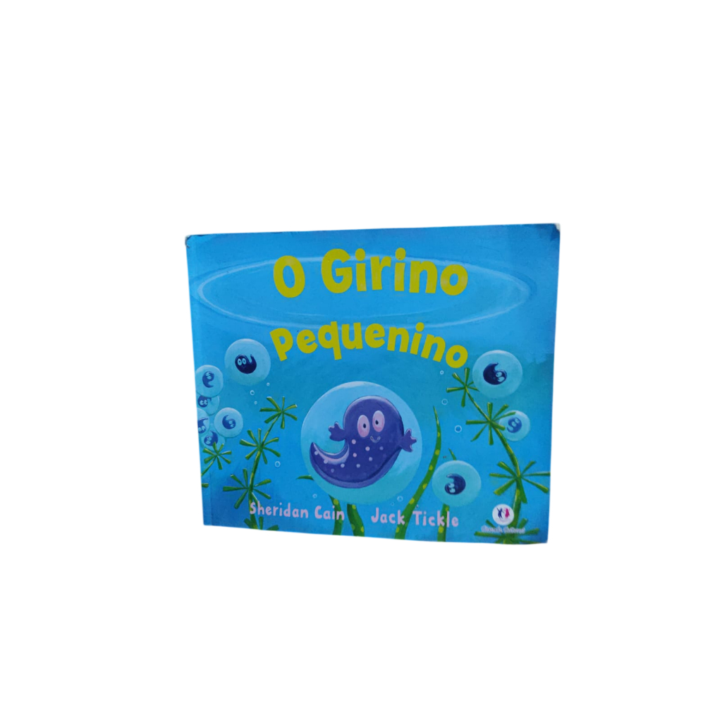 O girino pequenino - Sheridan Cain e Jack Tickle