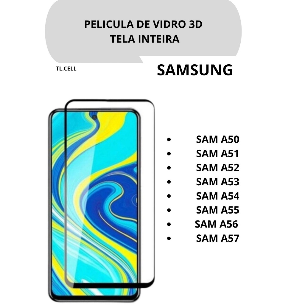 Película de Vidro 3D para Samsung A50/A51/A52/A53/A54/A55/A56/A57 Tela Inteira