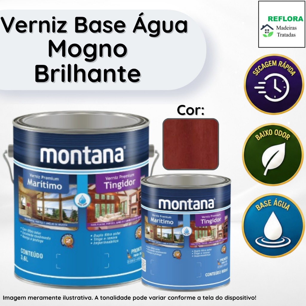 Verniz Premium Base Água Tingidor Mogno Brilhante 900ml e 3,6L Montana Secagem Rápida e Baixo Odor