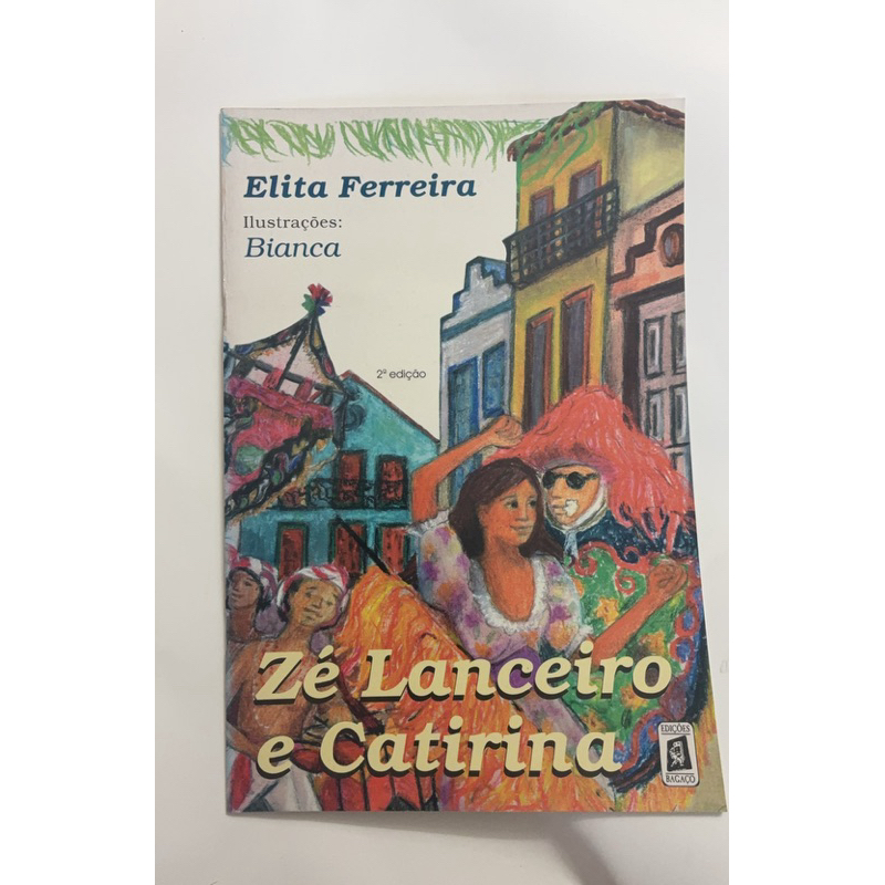 Livro Zé Lanceiro e Catirina – Elita Ferreira | Literatura Infantojuvenil