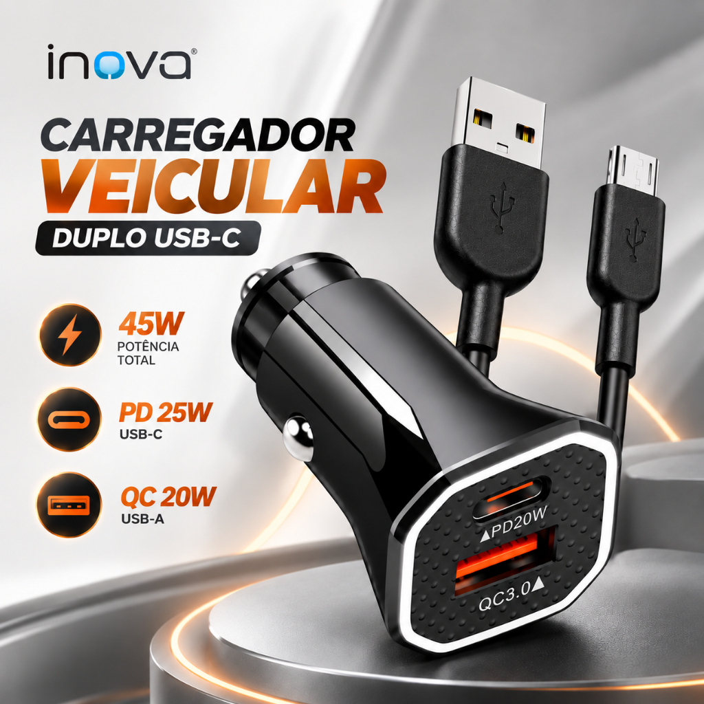 Carregador Veicular Duplo USB-C 45W PD 25W + QC 20W Rápido Original Inova