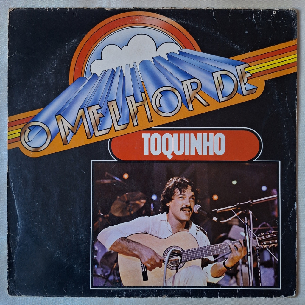 DISCO DE VINIL LP - TOQUINHO – O MELHOR DE TOQUINHO (1985)