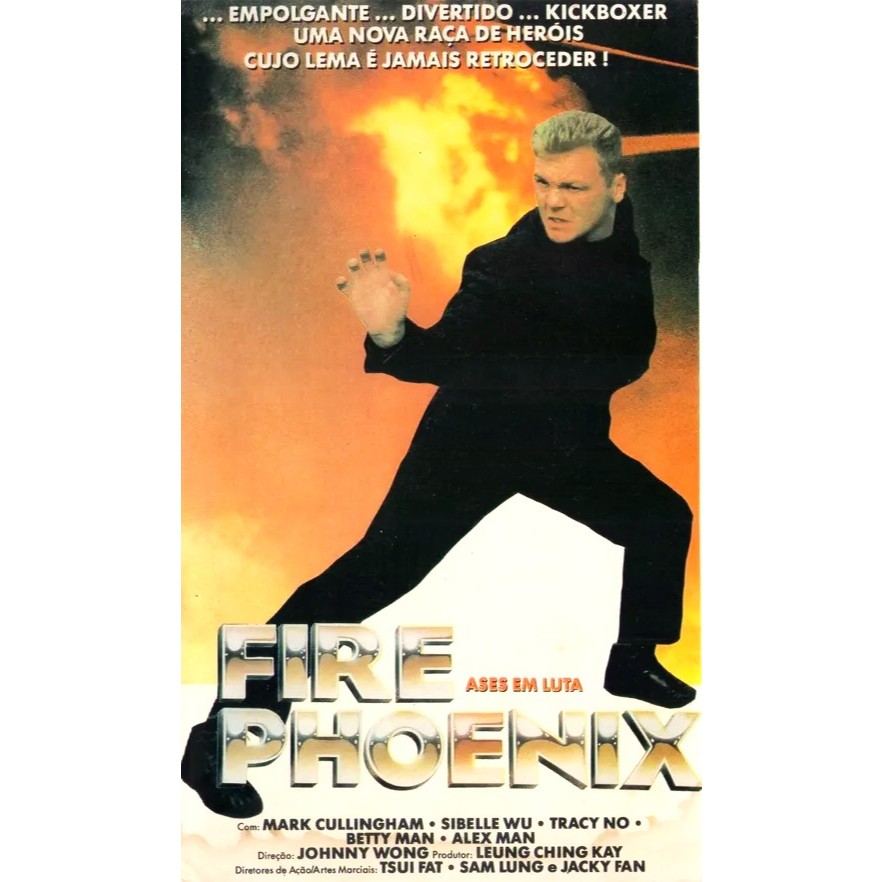 VHS/DVD FIRE PHOENIX ASES EM LUTA (Fire Phoenix) Legendado/Sibelle Hu, Mark Cullingham, Alex Man.
