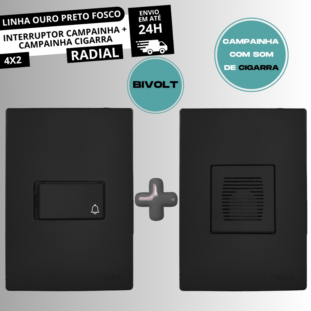 Conjunto 4x2 1 Interruptor Campainha + Campainha Cigarra Linha Ouro Preto Fosco Radial