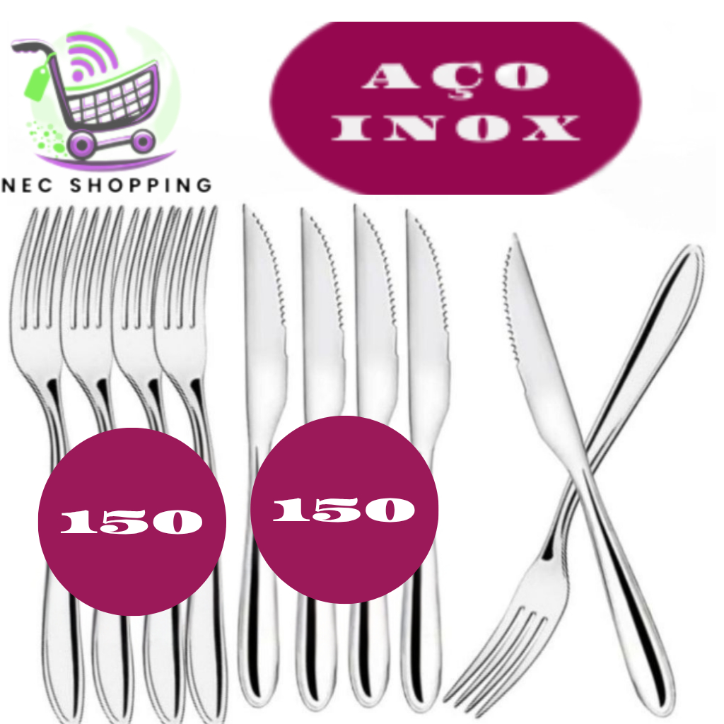 jogo 300 Peças Talheres 100% Inox 150 Garfo 150 Faca  Premium Casa Cozinha Restaurante Banquete Resort
