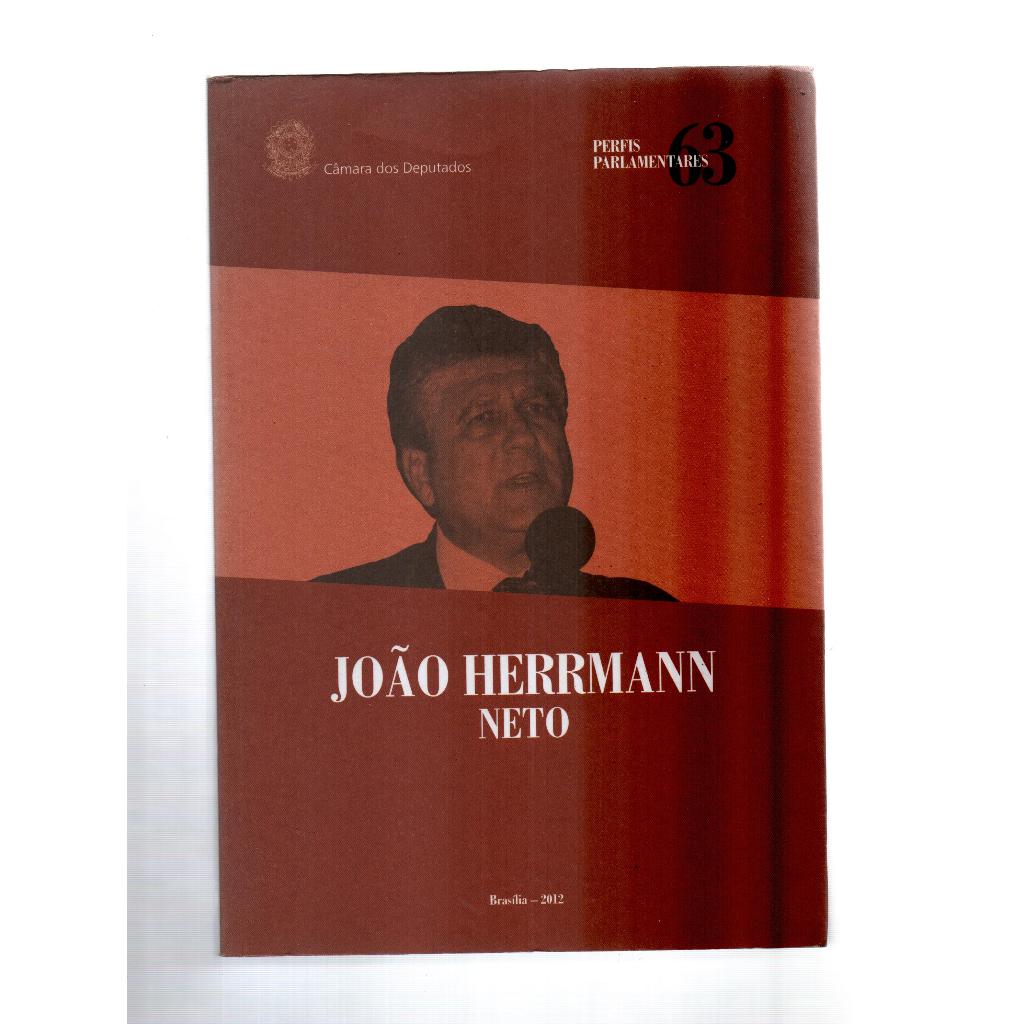 João Herrmann Neto - Perfis Parlamentares 63 - Valéria Rodrigues