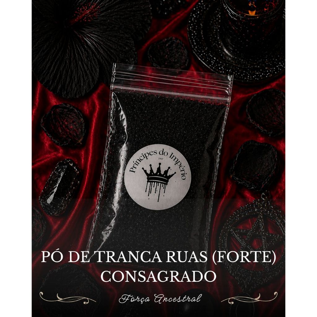 PÓ TRANCA RUAS (FORTE) PÓ DE MIRONGA CONSAGRADO - Força Ancestral