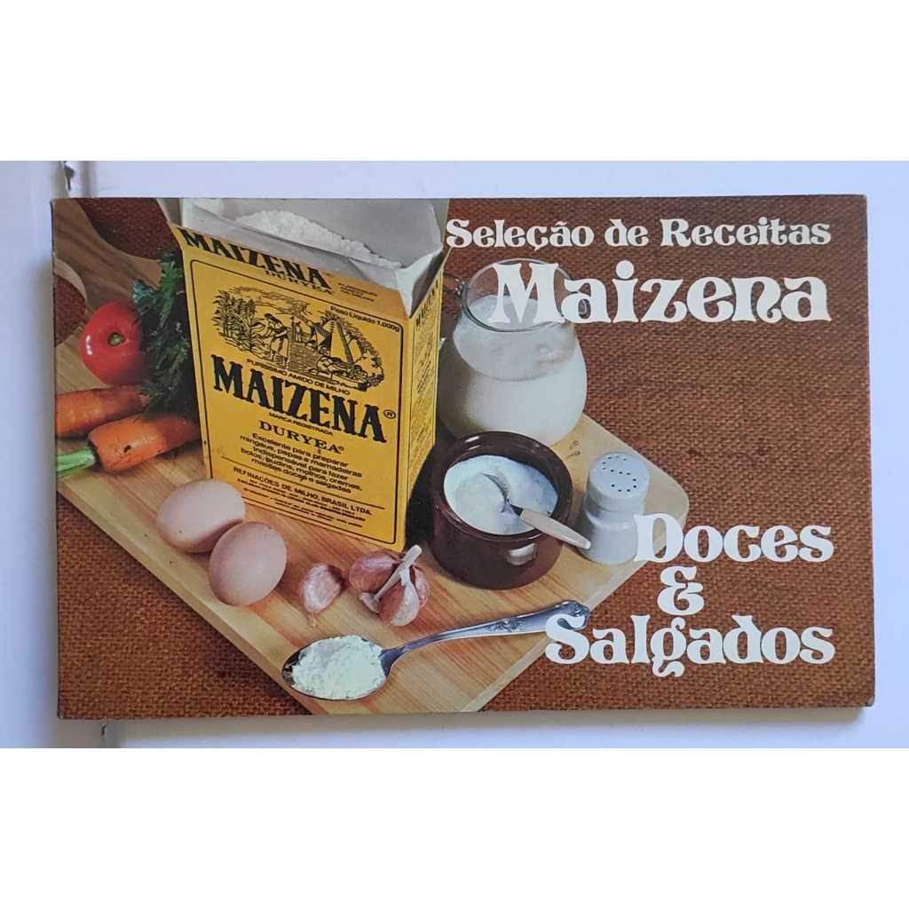 SELEÇÃO DE RECEITAS MAIZENA – DOCES & SALGADOS – RECEITUÁRIO VINTAGE – 48 PÁGINAS