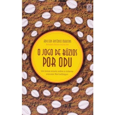 O jogo de búzios por Odu-Adilson Martins
