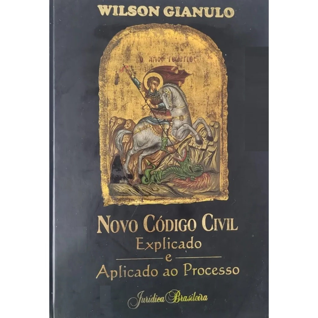 Livro Novo Código Civil Explicado e Aplicado ao Processo 1ª Edição 2003 Volume 4 Wilson Gianulo DI0124