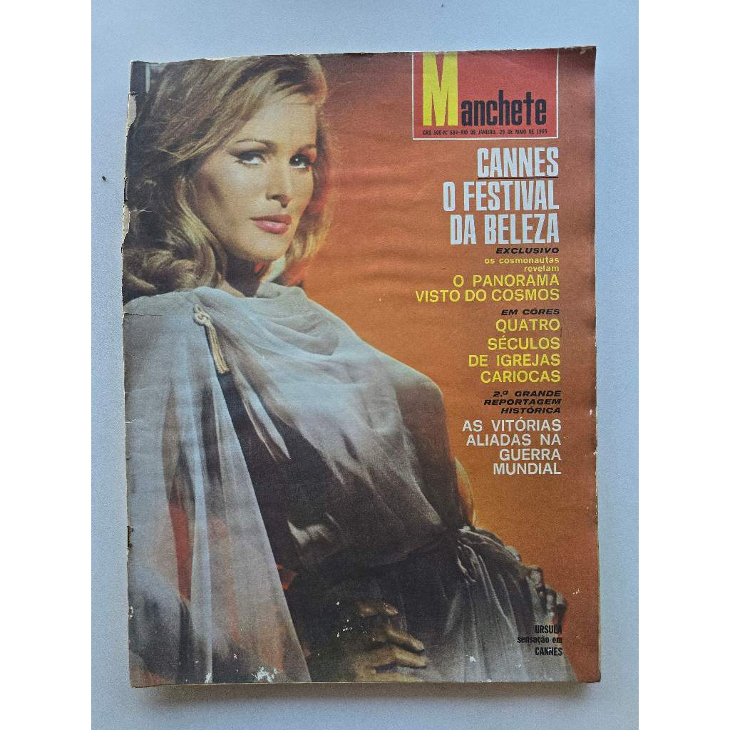 Revista Manchete Nº 684 - Maio/1965 - Festival De Cannes / James Bond 007 / Geraldine Chaplin