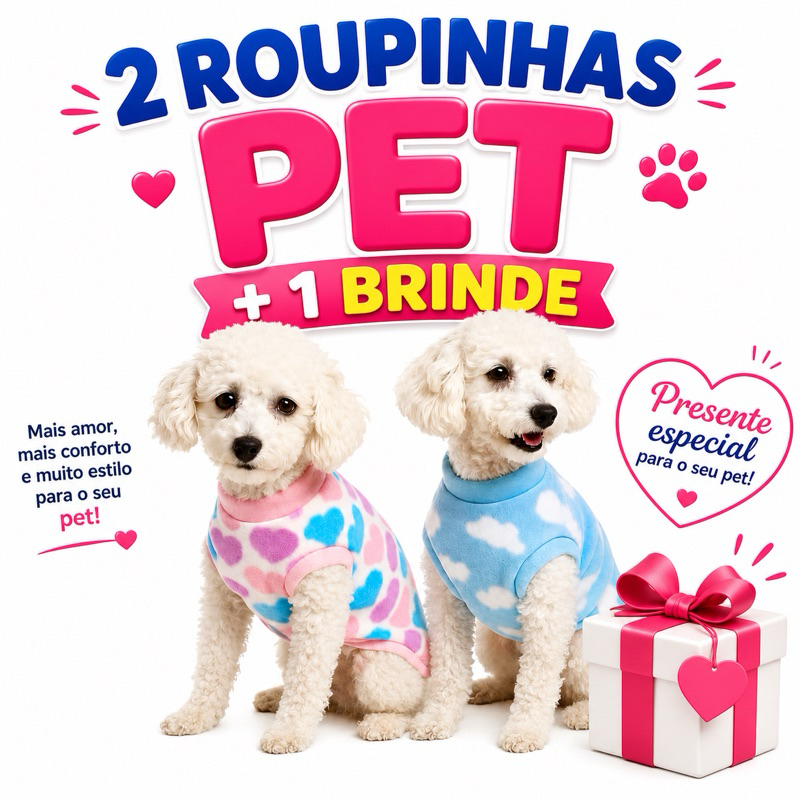 Leve 2 Roupinhas Pet + Ganhe um Brinde Especial! 🐾 Roupa pet - Brinde pet.