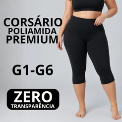 Corsario Poliamida Capri Premium PLUS Size Zero Transparência cós alto alta compressão Leg