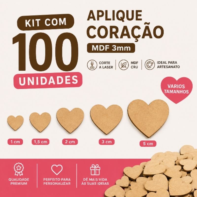 Kit 100 Apliques Coração MDF 3mm 1cm a 5cm Corte Laser