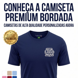 Camiseta Bordada Peito | Premium Camiseta Personalizada | Empresa Negocios Comercio