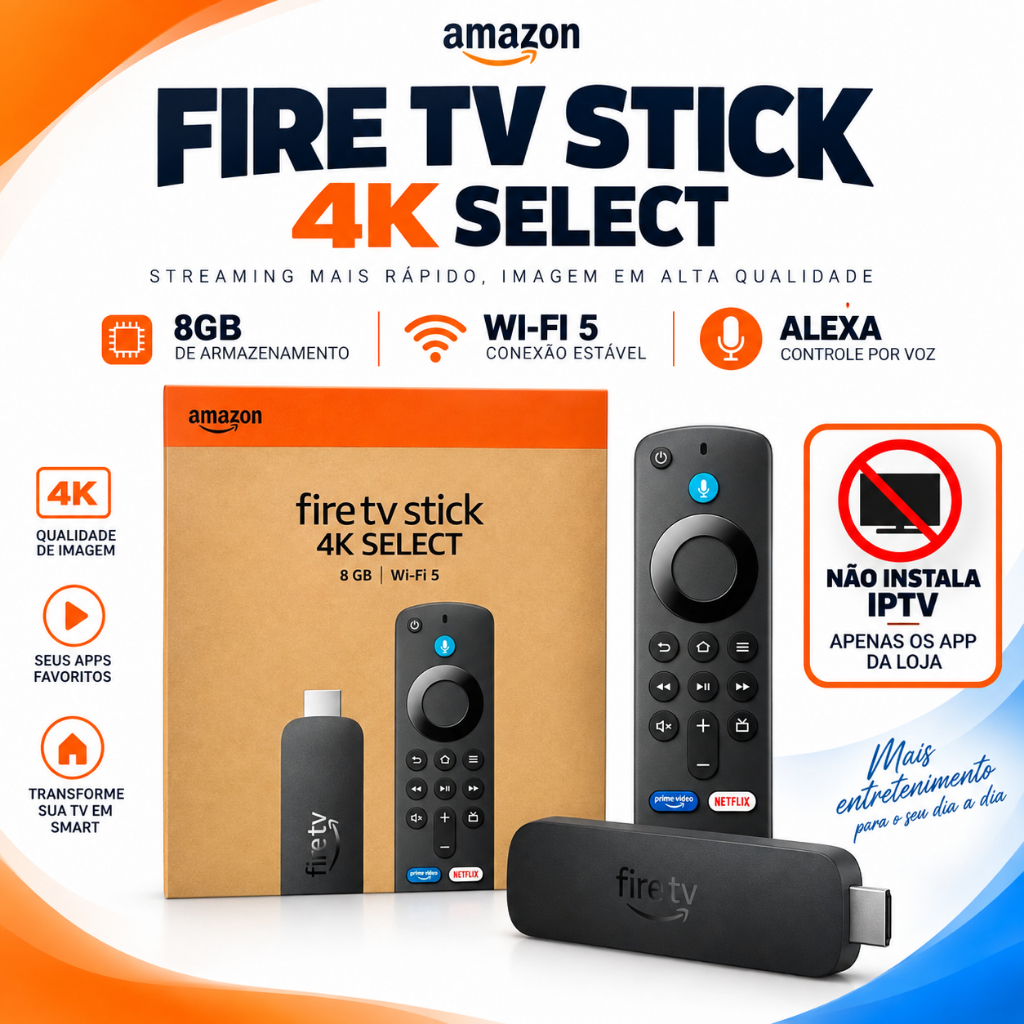 Fire TV Stick 4K Select Amazon 8GB Wi-Fi 5 Alexa Controle Remoto por Voz 2025 - ORIGINAL- CAIXA ABERTA - ENVIO IMEDIATO