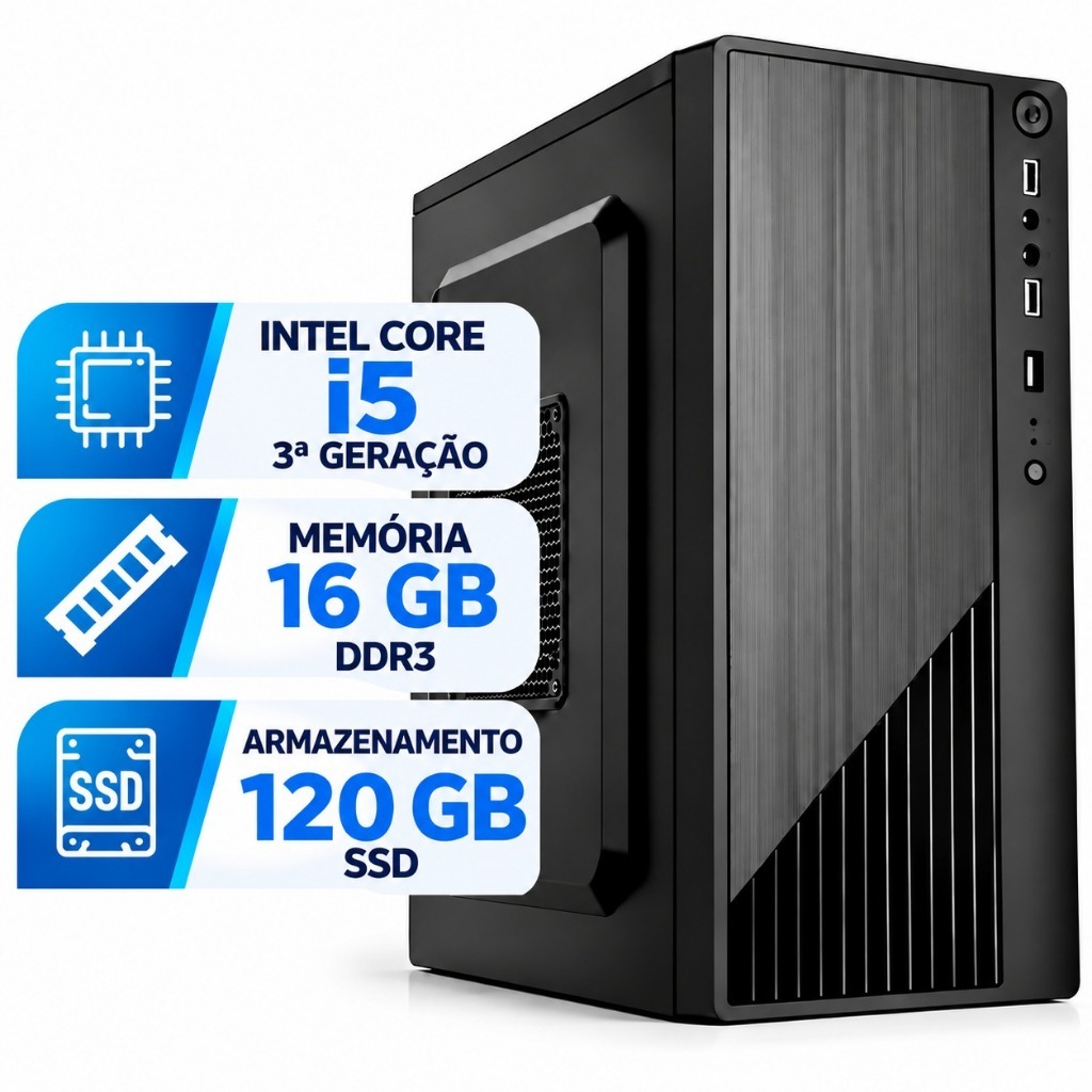 CPU Desktop Intel Core i5 3ª Geração | 16GB | SSD 120GB - DDR3