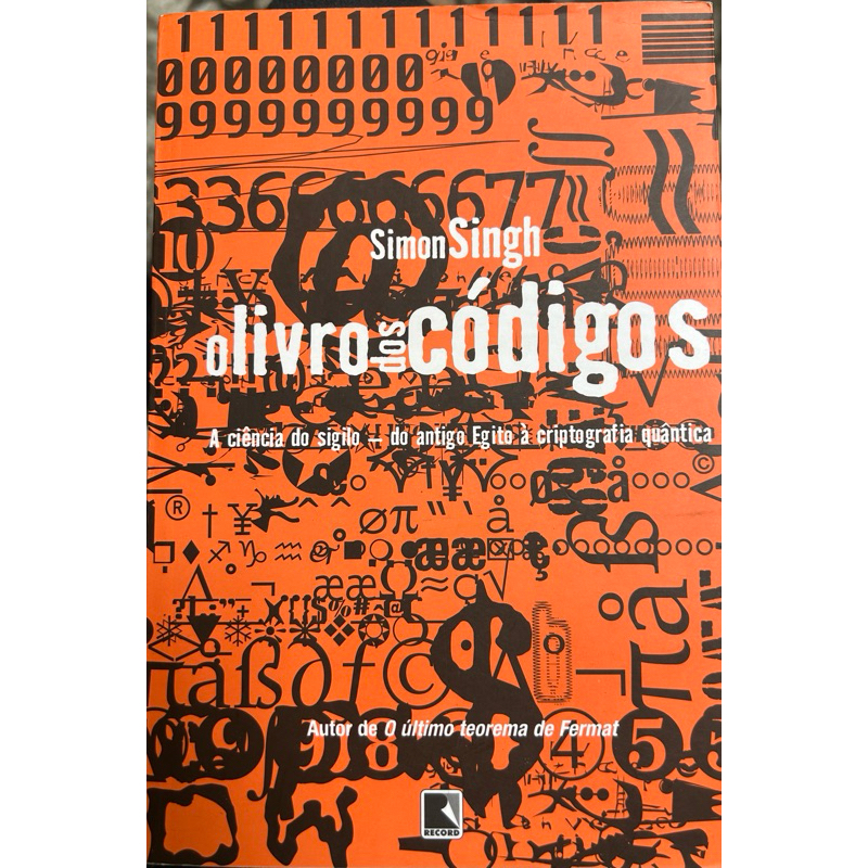 O Livro Dos Códisgos - A Ciência Do Sigilo - Do Antigo Egito À Criptografia Quântica - Simon Singh